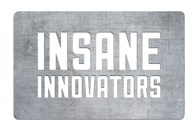 Insane Innovators